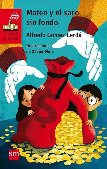 MATEO Y EL SACO SIN FONDO | 9788467585827 | GÓMEZ CERDÁ, ALFREDO