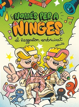 NOMÉS PER A NINGES 05. EL REGGAETON EMBRUIXAT | 9788466154161 | PUÑO