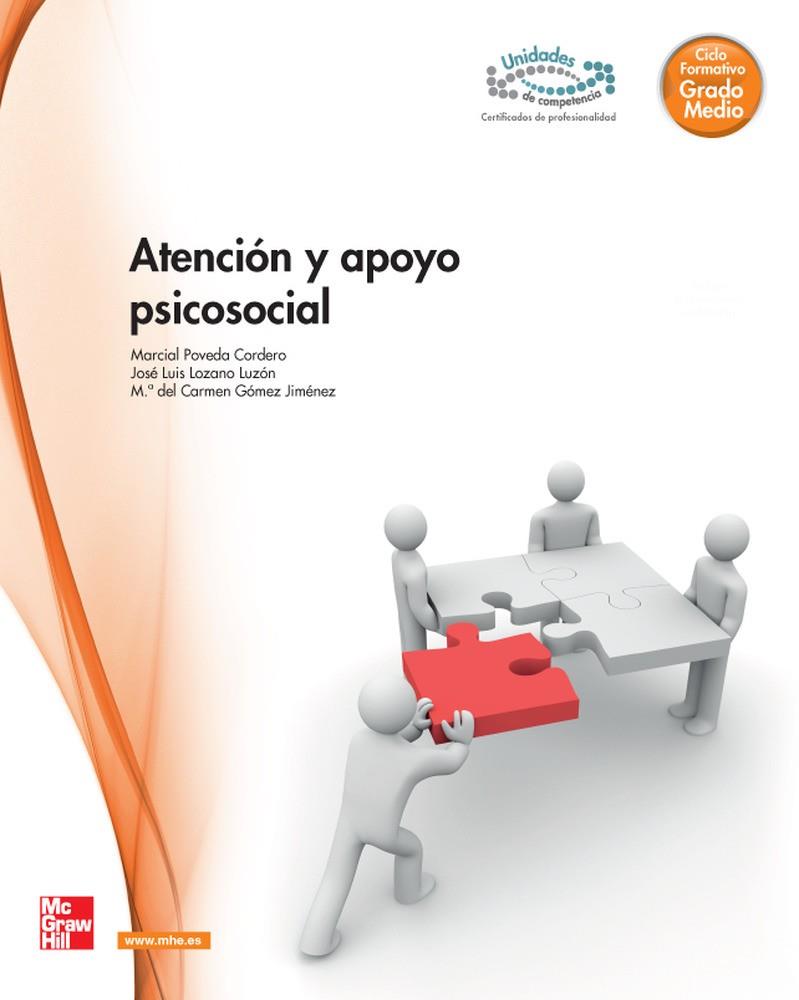 ATENCIÓN Y APOYO PSICOSOCIAL | 9788448171667 | POVEDA CORDERO, MARCIAL / LOZANO LUZÓN, JOSÉ LUIS / GÓMEZ JIMÉNEZ, Mª CARMEN