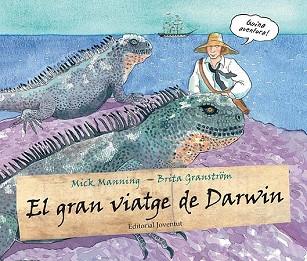 GRAN VIATGE DE DARWIN, EL | 9788426139900 | MANNING, MICK / GRANSTROM, BRITA