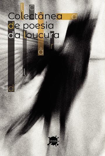 COLECTANEA DE POESIA DA LOUCURA | 9789895482061 | EDITORA, HETERONIMUS