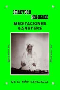 MEDITACIONES GANSTERS | 9788461111398 | HALAGADA, IMANTORA