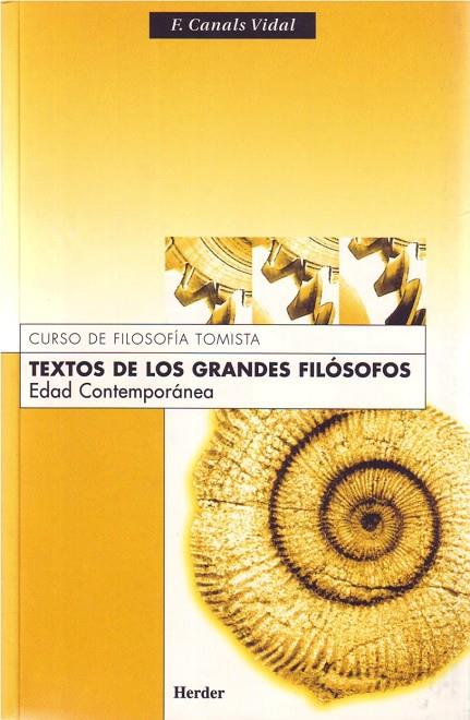 TEXTOS DE LOS GRANDES FILÓSOFOS. EDAD CONTEMPORÁNEA | 9788425409547 | CANALS VIDAL, FRANCISCO