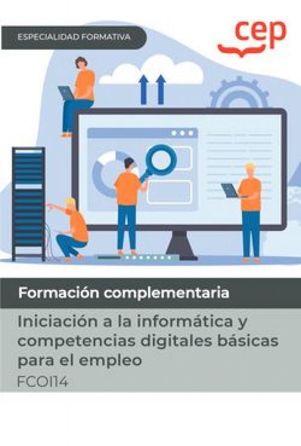 MANUAL INICIACION A LA INFORMATICA Y COMPETENCIAS DIGITALES BASICAS    | 9788419675743 | AA.VV