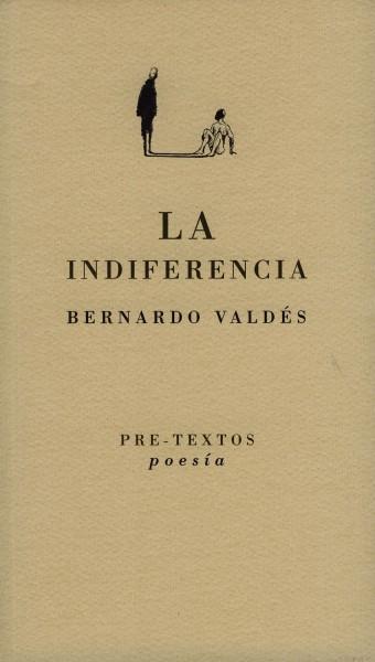 INDIFERENCIA, LA | 9788481918533 | VALDÉS, BERNARDO