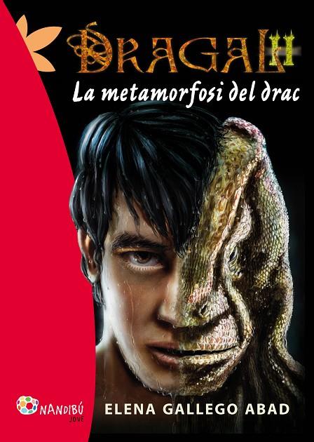 DRAGAL 2 : LA METAMORFOSI DEL DRAC | 9788499755731 | GALLEGO ABAD, ELENA