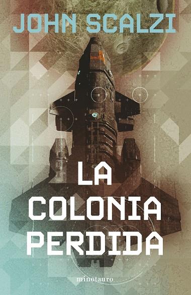 VIEJA GUARIDA 03, LA. LA COLONIA PERDIDA | 9788445013304 | SCALZI, JOHN