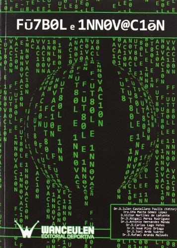 FÚTBOL E INNOVACIÓN | 9788498235401 | CASTELLANO PAULIS, JULEN/Y OTROS