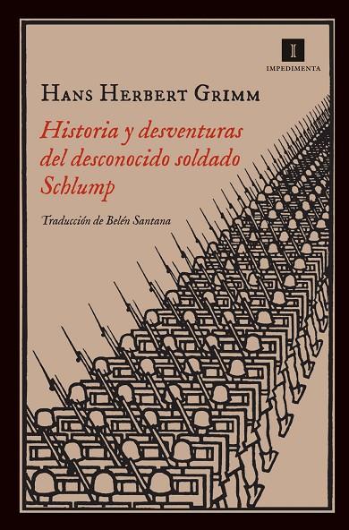 HISTORIA Y DESVENTURAS DEL DESCONOCIDO SOLDADO SCHLUMP | 9788415979142 | HERBERT GRIMM, HANS