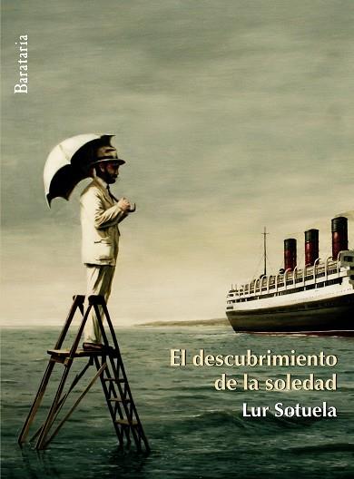 DESCUBRIMIENTO DE LA SOLEDAD, EL | 9788492979707 | SOTUELA ELORRIAGA, LUR