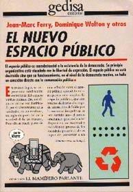 NUEVO ESPACIO PÚBLICO, EL | 9788474324341 | FERRY, J.M. / WOLTON, D. / Y OTROS