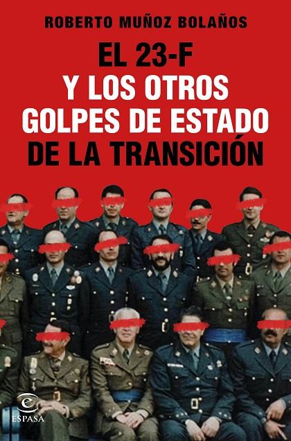 23-F Y LOS OTROS GOLPES DE ESTADO DE LA TRANSICIÓN, EL | 9788467061314 | MUÑOZ BOLAÑOS, ROBERTO