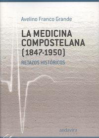 MEDICINA COMPOSTELANA (1847-1950) | 9788412144505 | FRANCO GRANDE, AVELINO
