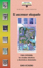 ASCENSOR OKUPADO, EL | 9788480632911 | ORRIOLS CODINA, JOAN / REY TEIJEIRO, FLOR