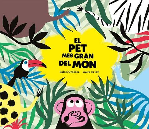 PET MÉS GRAN DEL MÓN, EL | 9788417123680 | DU FAY / ORDOñEZ