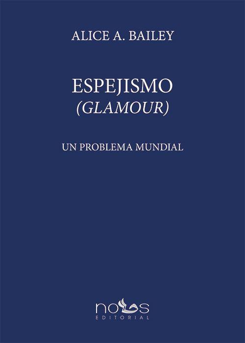 ESPEJISMO (GLAMOUR) | 9788412776522 | BAILEY, ALICE