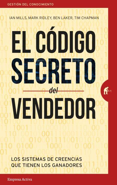 CÓDIGO SECRETO DEL VENDEDOR, EL | 9788492921898 | MILLS, IAN / RIDLEY, MARK / LAKER, BEN / CHAPMAN, TIM