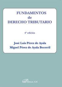 FUNDAMENTOS DE DERECHO TRIBUTARIO. | 9788490855010 | PÉREZ DE AYALA BECERRIL, MIGUEL / PÉREZ DE AYALA, JOSÉ LUIS