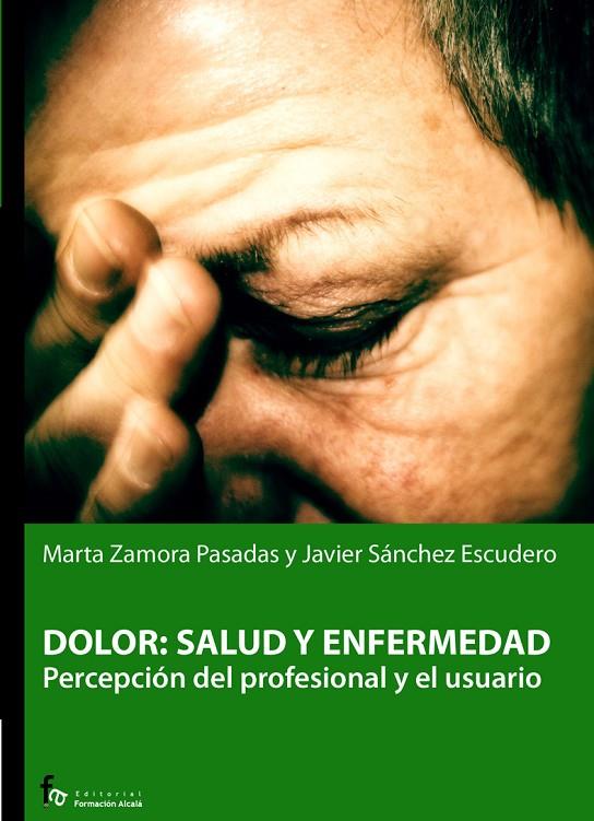 ATENCION INTEGRAL AL DOLOR | 9788498910018 | ZAMORA PASADAS, MARTA