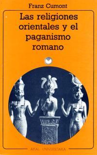 RELIGIONES ORIENTALES Y EL PAGANISMO | 9788476001653 | CUMONT, FRANZ