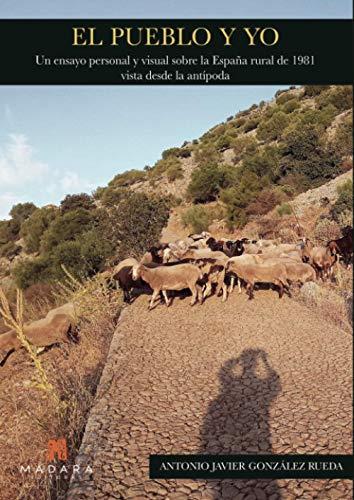 PUEBLO Y YO, EL | 9788412173512 | GONZÁLEZ RUEDA, ANTONIO JAVIER
