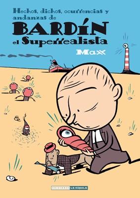 BARDIN EL SUPERREALISTA | 9788415724780 | MAX