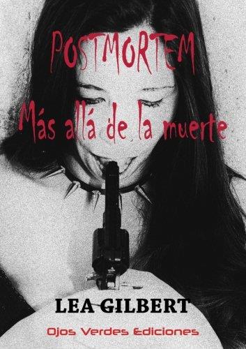 POSTMORTEM : MÁS ALLÁ DE LA MUERTE | 9788416524648 | GILBERT, LEA