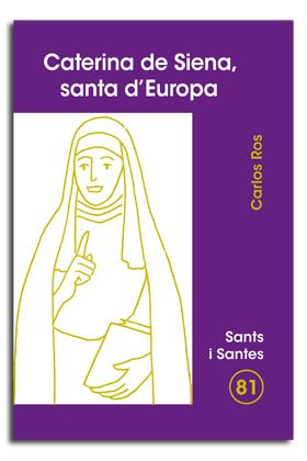 CATERINA DE SIENA, SANTA D'EUROPA | 9788474678932 | ROS CARBALLAR, CARLOS