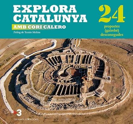 EXPLORA CATALUNYA : AMB CORI CALERO | 9788484787013 | CALERO LÓPEZ, CORONA