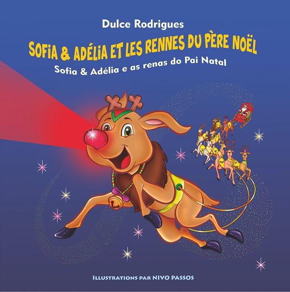 SOFIA & ADÉLIA ET LES RENNES DU PÈRE NOËL | 9782322188352 | RODRIGUES, DULCE