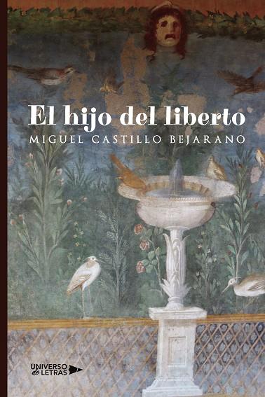 HIJO DEL LIBERTO, EL | 9788419775818 | CASTILLO BEJARANO, MIGUEL