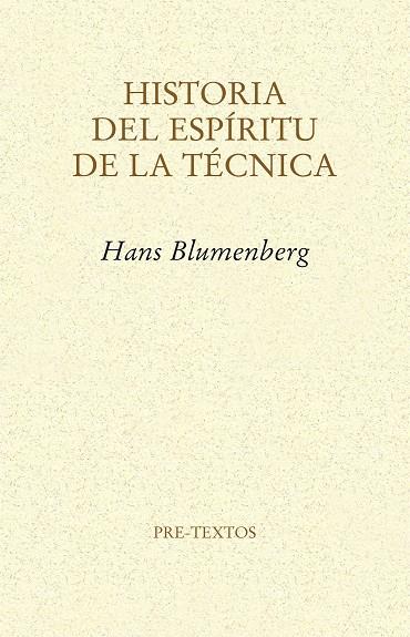 HISTORIA DEL ESPÍRITU DE LA TÉCNICA | 9788415576754 | BLUMENBERG, HANS