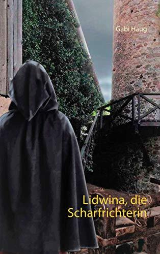 LIDWINA, DIE SCHARFRICHTERIN | 9783752867442 | HAUG, GABI