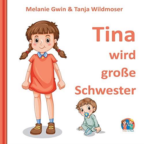 TINA WIRD GROßE SCHWESTER | 9783751902861 | GWIN, MELANIE / WILDMOSER, TANJA