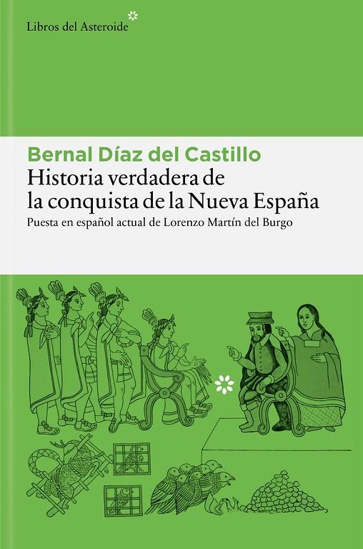HISTORIA VERDADERA DE LA CONQUISTA DE LA NUEVA ESPAÑA | 9788410178977 | DIAZ DEL CASTILLO, BERNAL