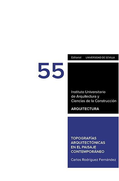 TOPOGRAFÍAS ARQUITECTÓNICAS EN EL PAISAJE CONTEMPORÁNEO | 9788447229284 | RODRÍGUEZ FERNÁNDEZ, CARLOS