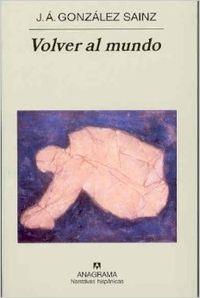 VOLVER AL MUNDO | 9788433968470 | GONZÁLEZ SAINZ, JOSÉ ÁNGEL