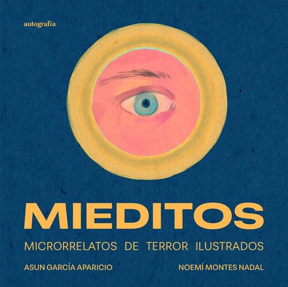 MIEDITOS | 9791387737825 | GARCIA APARICIO, ASUN / MONTES, NOEMI