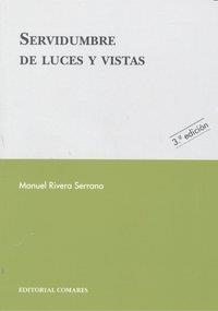 SERVIDUMBRE DE LUCES Y VISTAS | 9788498365375 | RIVERA SERRANO, MANUEL