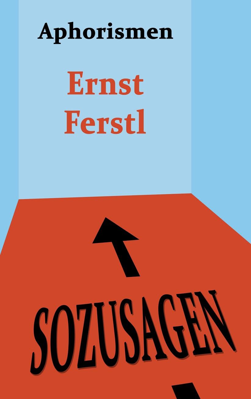 SOZUSAGEN | 9783749487226 | FERSTL, ERNST