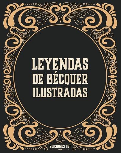 LEYENDAS ILUSTRADAS DE BÉCQUER | 9788412501902 | BÉCQUER, GUSTAVO ADOLFO