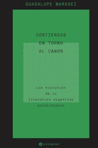CONTIENDAS EN TORNO AL CANON | 9789500532709 | MIRADEI, GUADALUPE