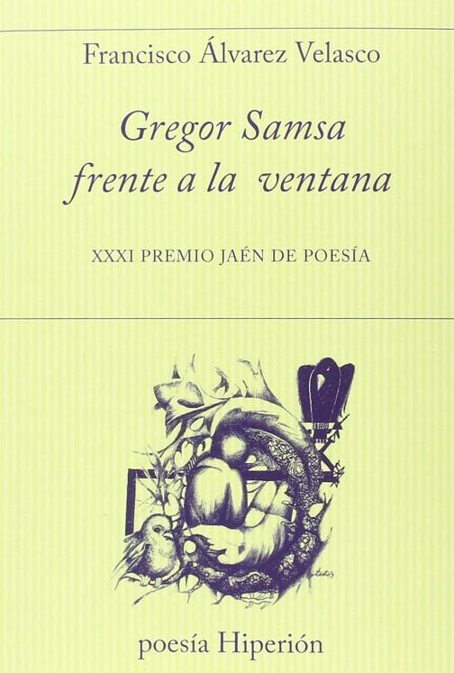GREGOR SAMSA FRENTE A LA VENTANA | 9788490020647 | ÁLVAREZ VELASCO, FRANCISCO