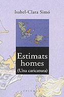 ESTIMATS HOMES! | 9788466400589 | SIMÓ, ISABEL-CLARA