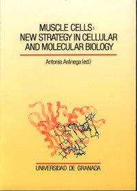 MUSCLE CELLS: NEW STRATEGY IN CELLULAR AND MOLECULAR BIOLOGY | 9788433821379 | ARANEGA, A.