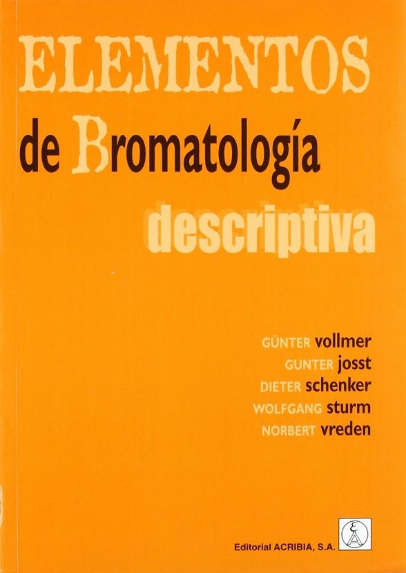 ELEMENTOS DE BROMATOLOGÍA DESCRIPTIVA | 9788420008776 | VOLLMER, GÜNTER