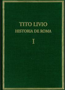 HISTORIA DE ROMA DESDE LA FUNDACIÓN DE LA CIUDAD (=AB URBE CONDITA). VOL. I, LIB | 9788400066925 | LIVIO, TITO