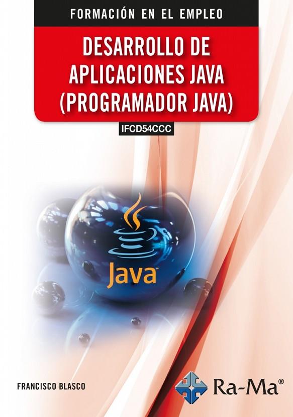 DESARROLLO DE APLICACIONES JAVA (PROGRAMADOR JAVA) | 9791388334351 | BLASCO, FRANCISCO