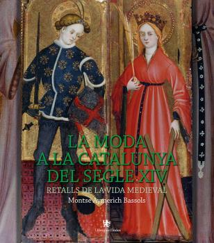 MODA A LA CATALUNYA DEL SEGLE XIV, LA | 9788494812057 | AYMERICH, MONTSE