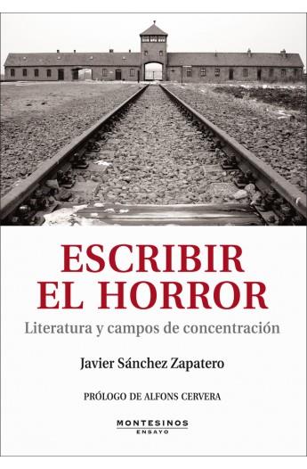 ESCRIBIR EL HORROR | 9788492616640 | SÁNCHEZ ZAPATERO, JAVIER